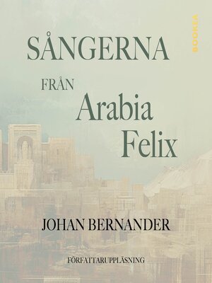 cover image of Sångerna från Arabia Felix